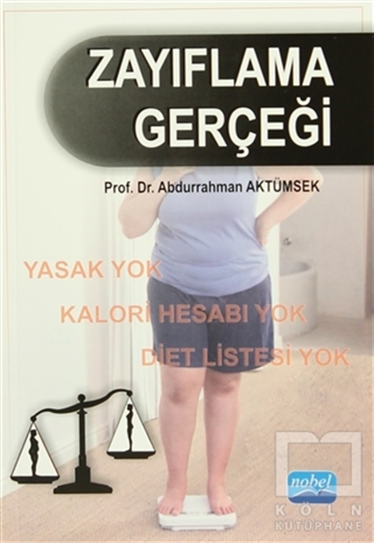 Abdurrahman AktümsekGenel Sağlık KitaplarıZayıflama Gerçeği
