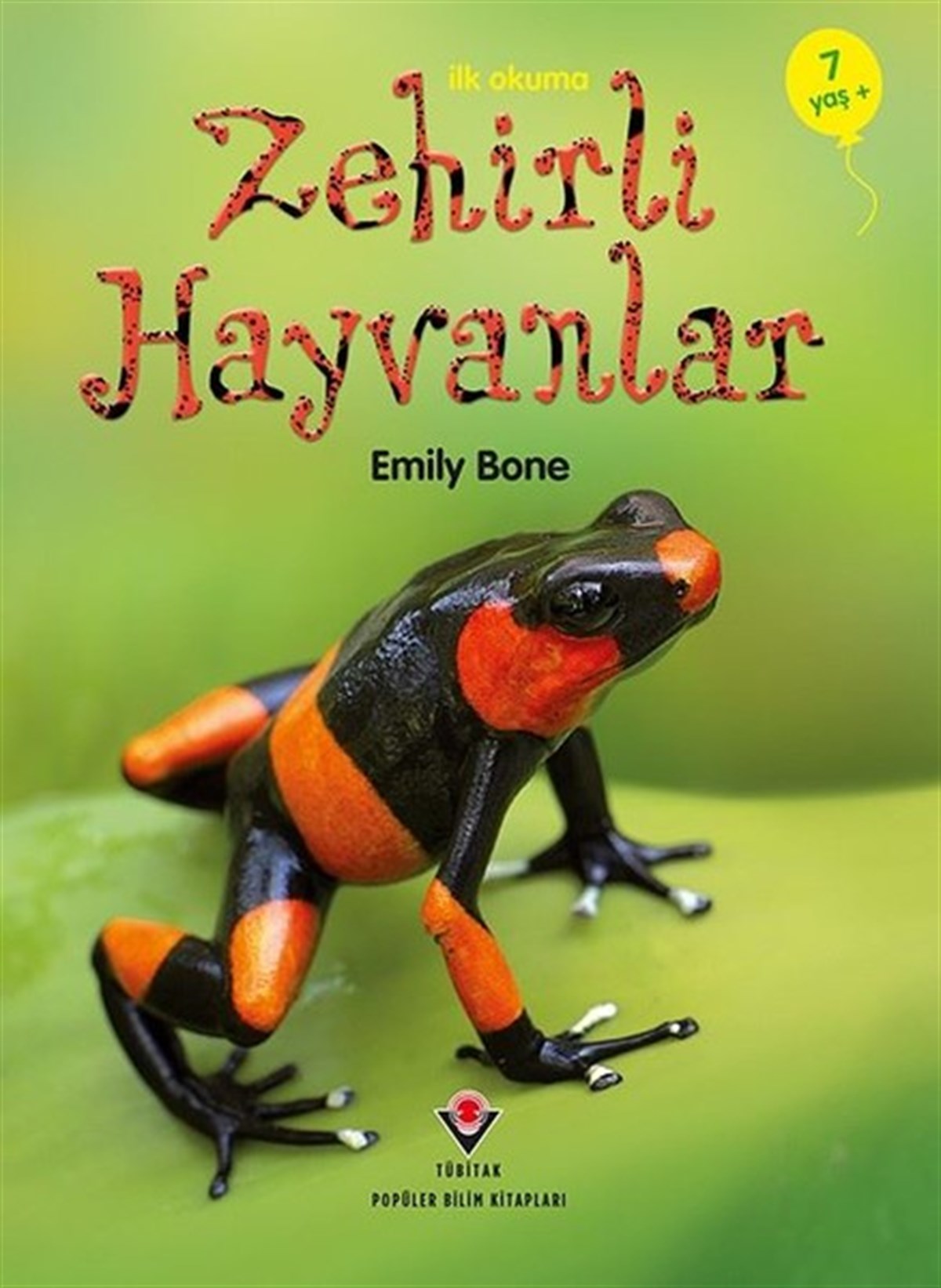 Emily BoneTübitak KitaplarıZehirli Hayvanlar-İlk Okuma