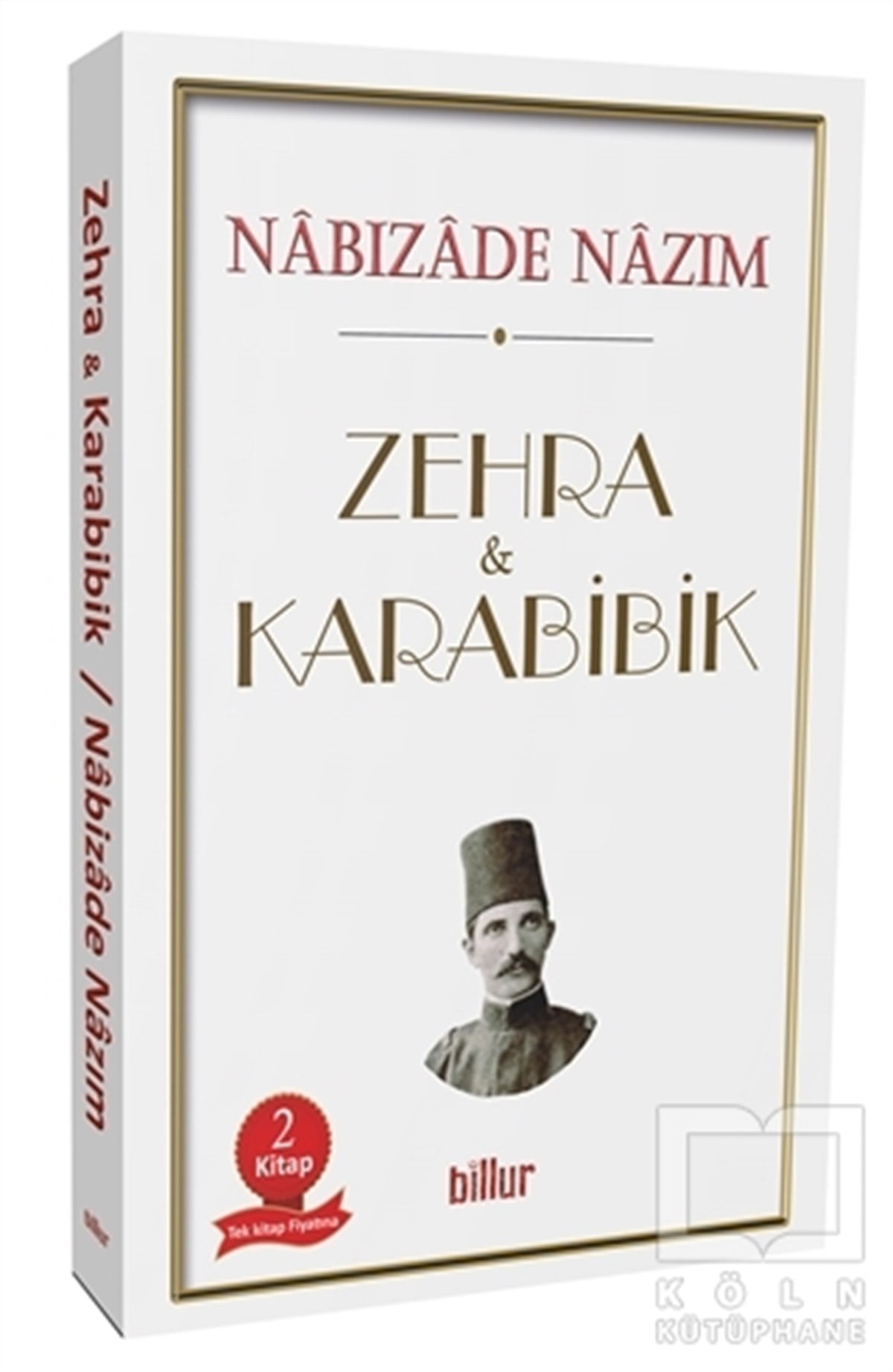 Nabizade NazımTürkçe RomanlarZehra - Karabibik (İki Kitap Bir Arada)