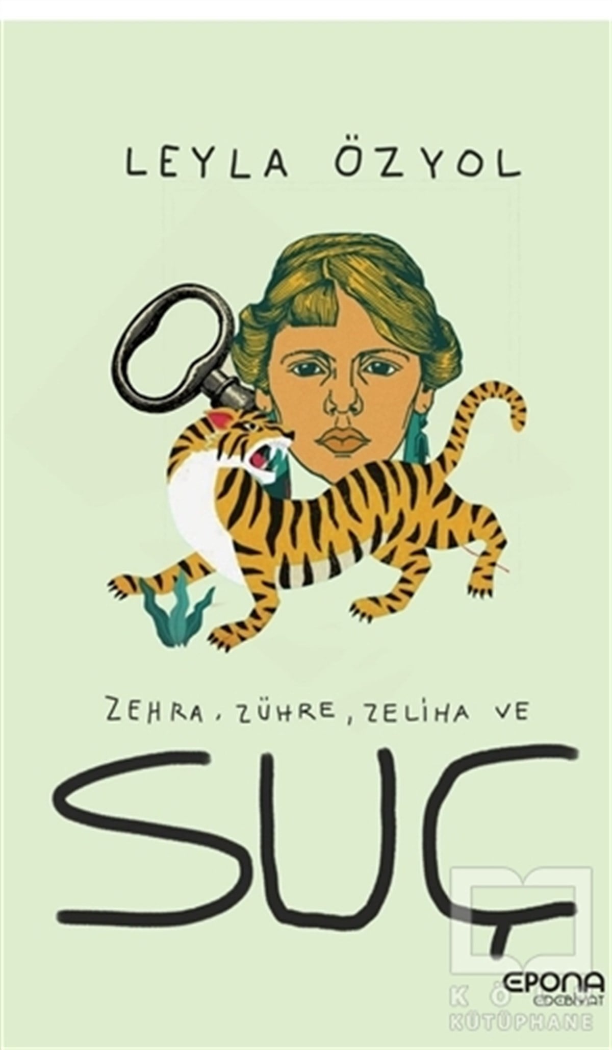 Leyla ÖzyolTürkçe RomanlarZehra, Zühre, Zeliha ve Suç