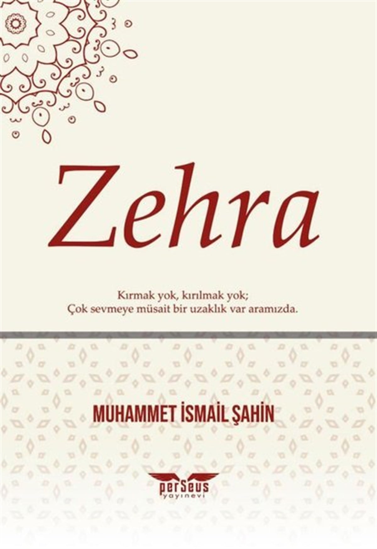 Muhammet İsmail ŞahinTürkiye RomanZehra
