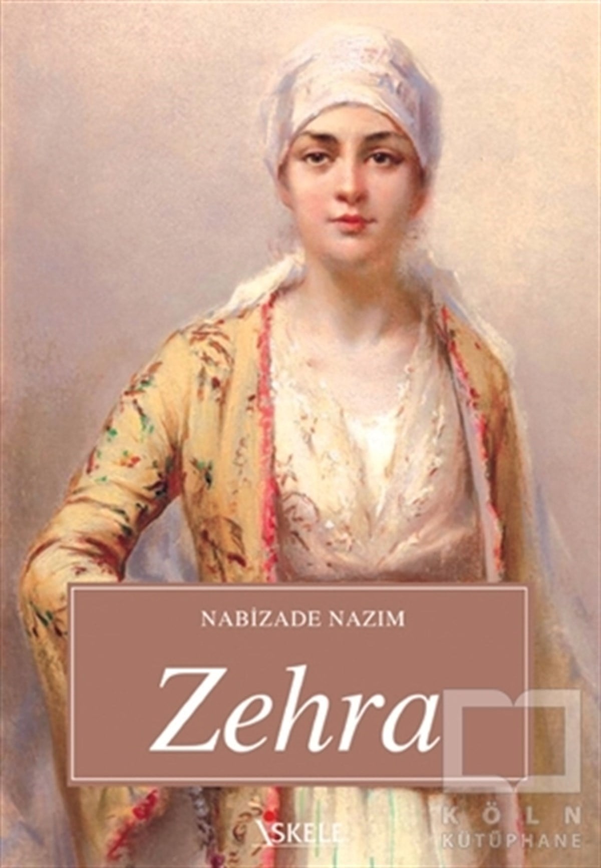 Nabizade NazımTürk EdebiyatıZehra