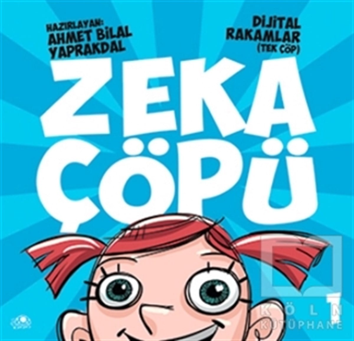 Ahmet Bilal YaprakdalZeka GelişimiZeka Çöpü - 1 / Dijital Rakamlar (Tek çöp)