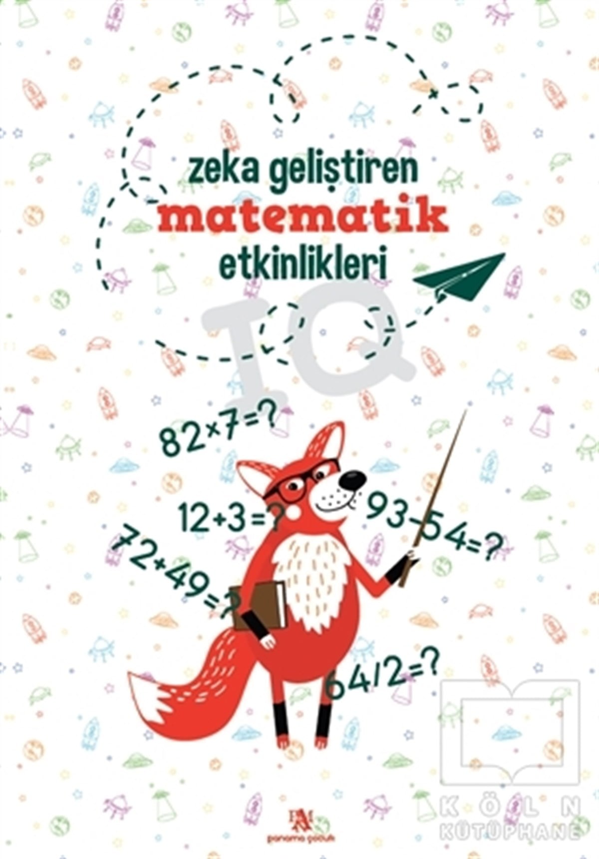 KolektifDiğerZeka Geliştiren Matematik Etkinlikleri