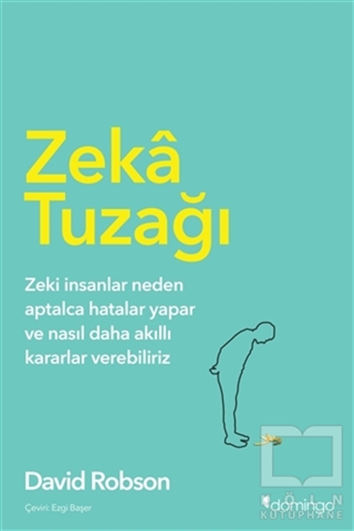 David RobsonPopüler Bilim KitaplarıZeka Tuzağı