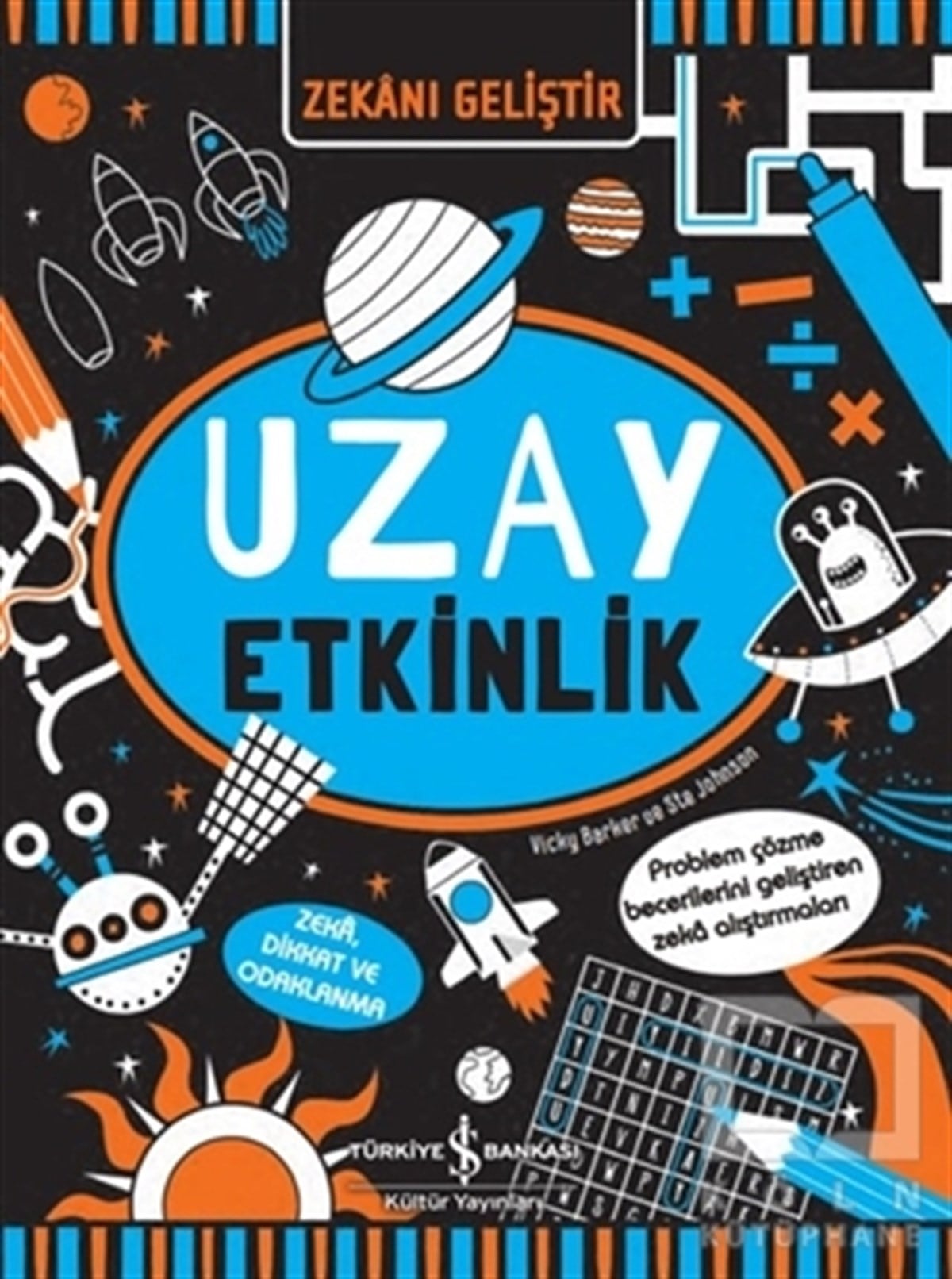Vicky BarkerEtkinlik KitaplarıZekanı Geliştir - Uzay Etkinlik