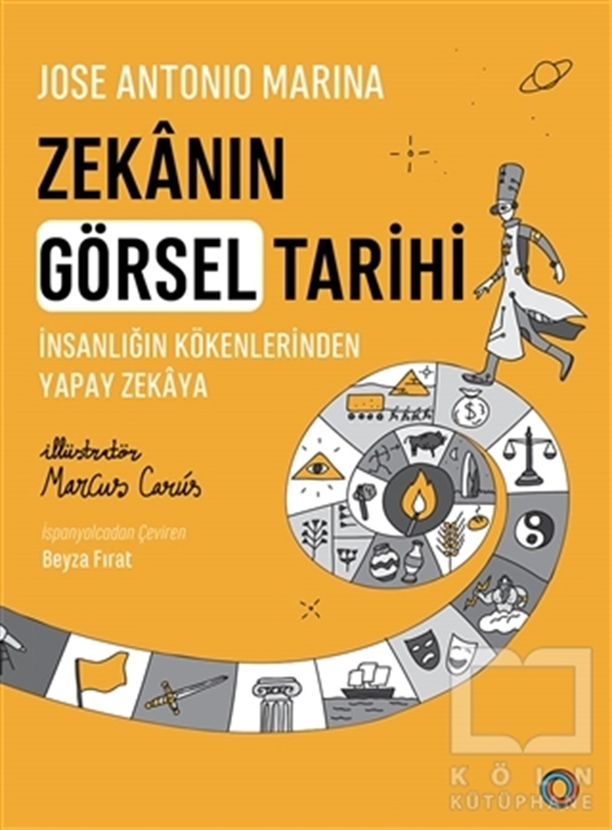 Jose Antonio MarinaPopüler Bilim KitaplarıZekanın Görsel Tarihi
