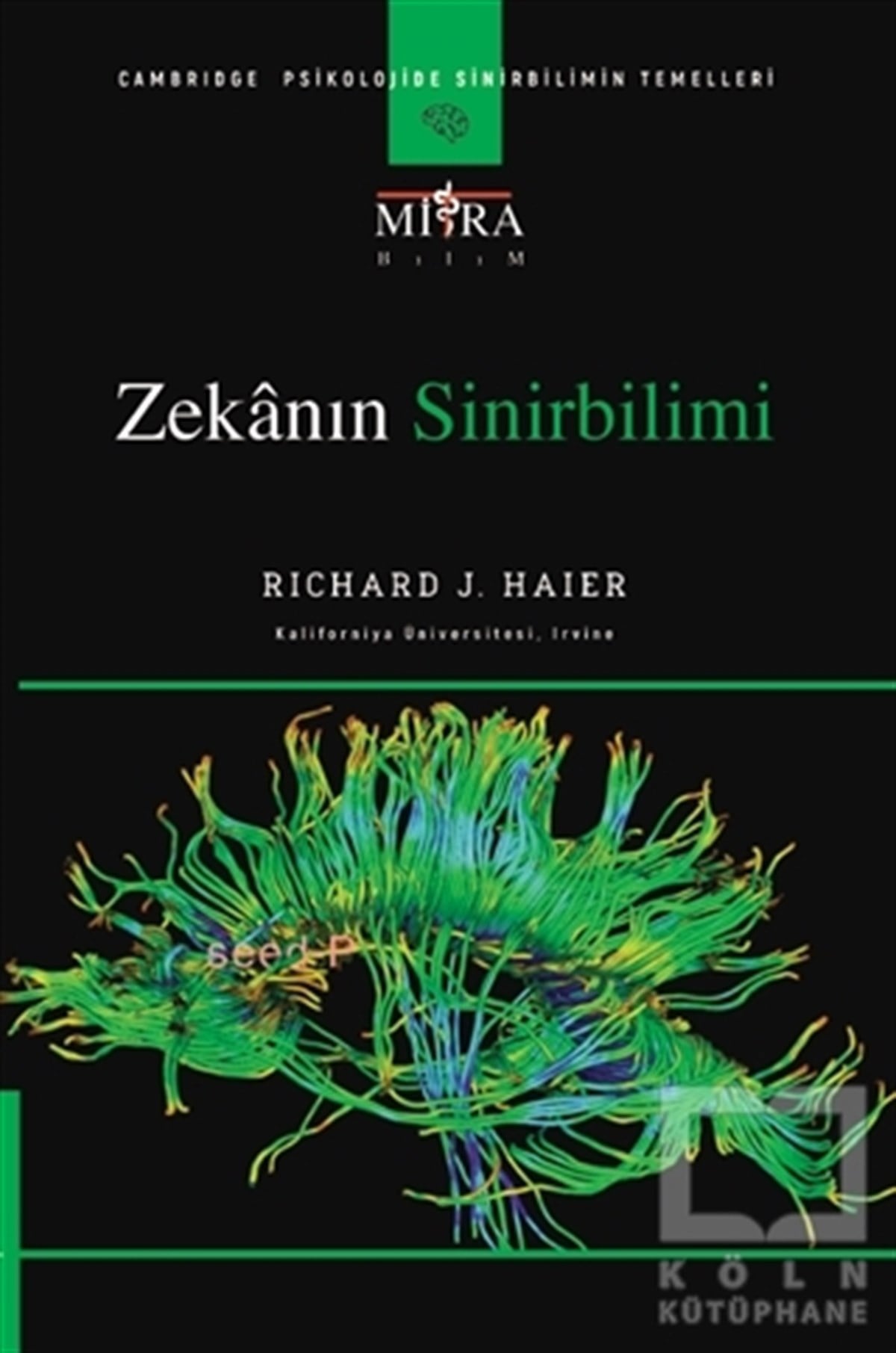 Richard J. HaierTıp Bilimleri KitaplarıZekanın Sinirbilimi