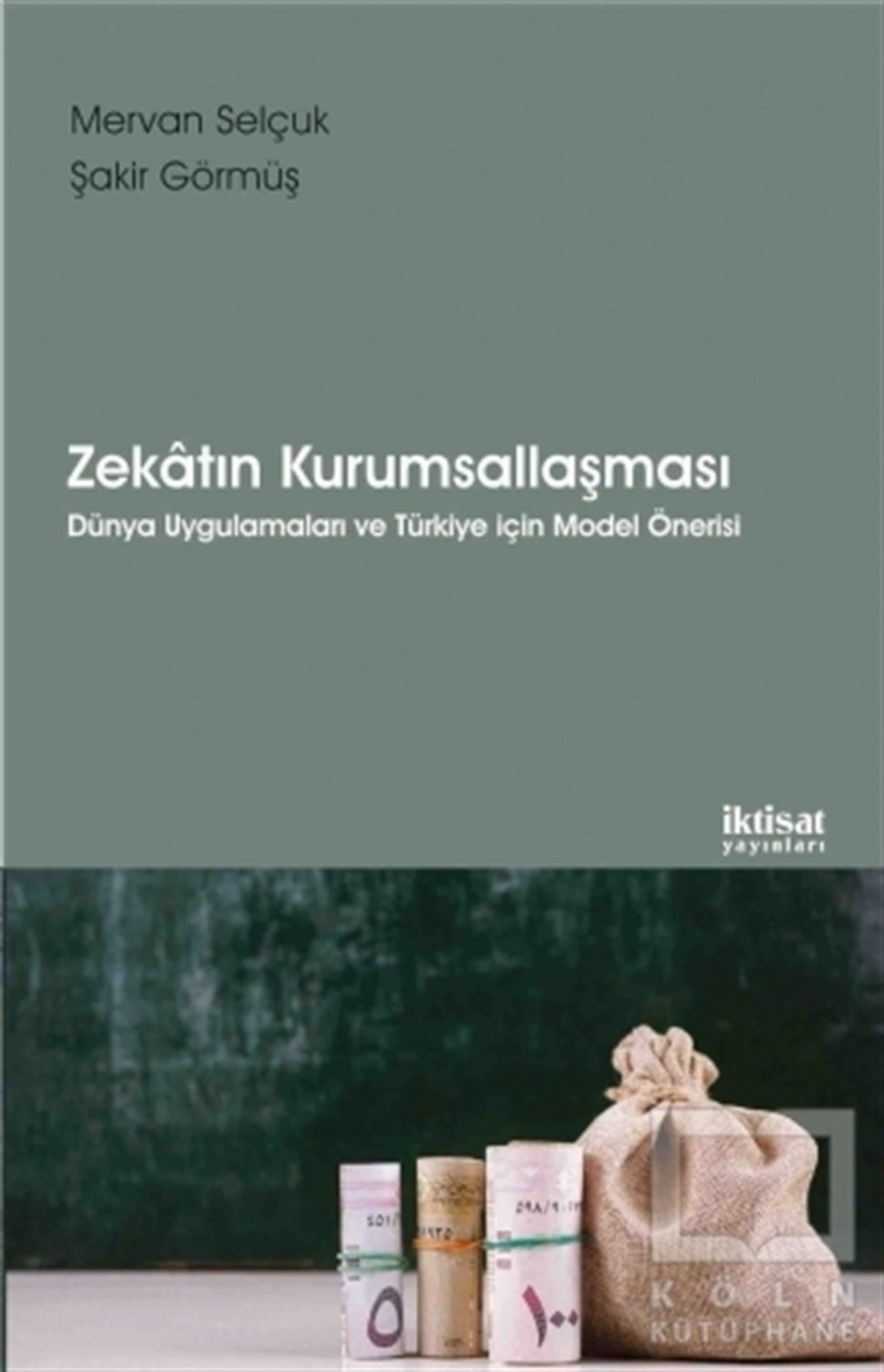 Mervan SelçukDiğerZekatın Kurumsallaşması