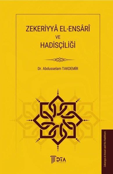 Abdusselam Takdemirİslami KitaplarZekeriyye El-Ensari ve Hadisçiliği