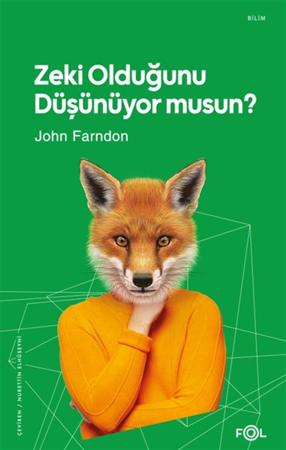 John FarndonPopüler Bilim KitaplarıZeki Olduğunu Düşünüyor musun?
