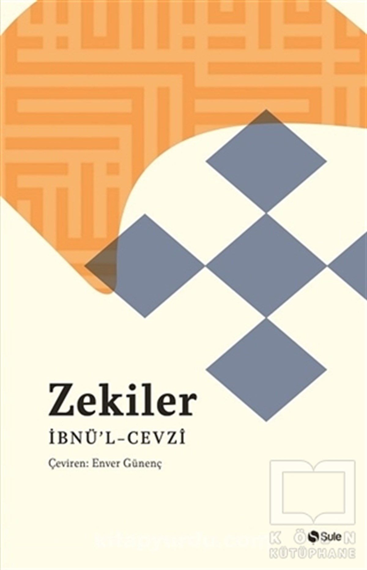 İmam Cemaleddin Ebu'l - Ferec İbn CevziFelsefi AkımlarZekiler