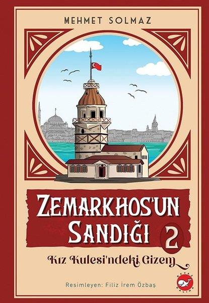 Mehmet SolmazÇocuk Gençlik RomanlarıZemarkhos'un Sandığı 2 - Kız Kulesindeki Gizem