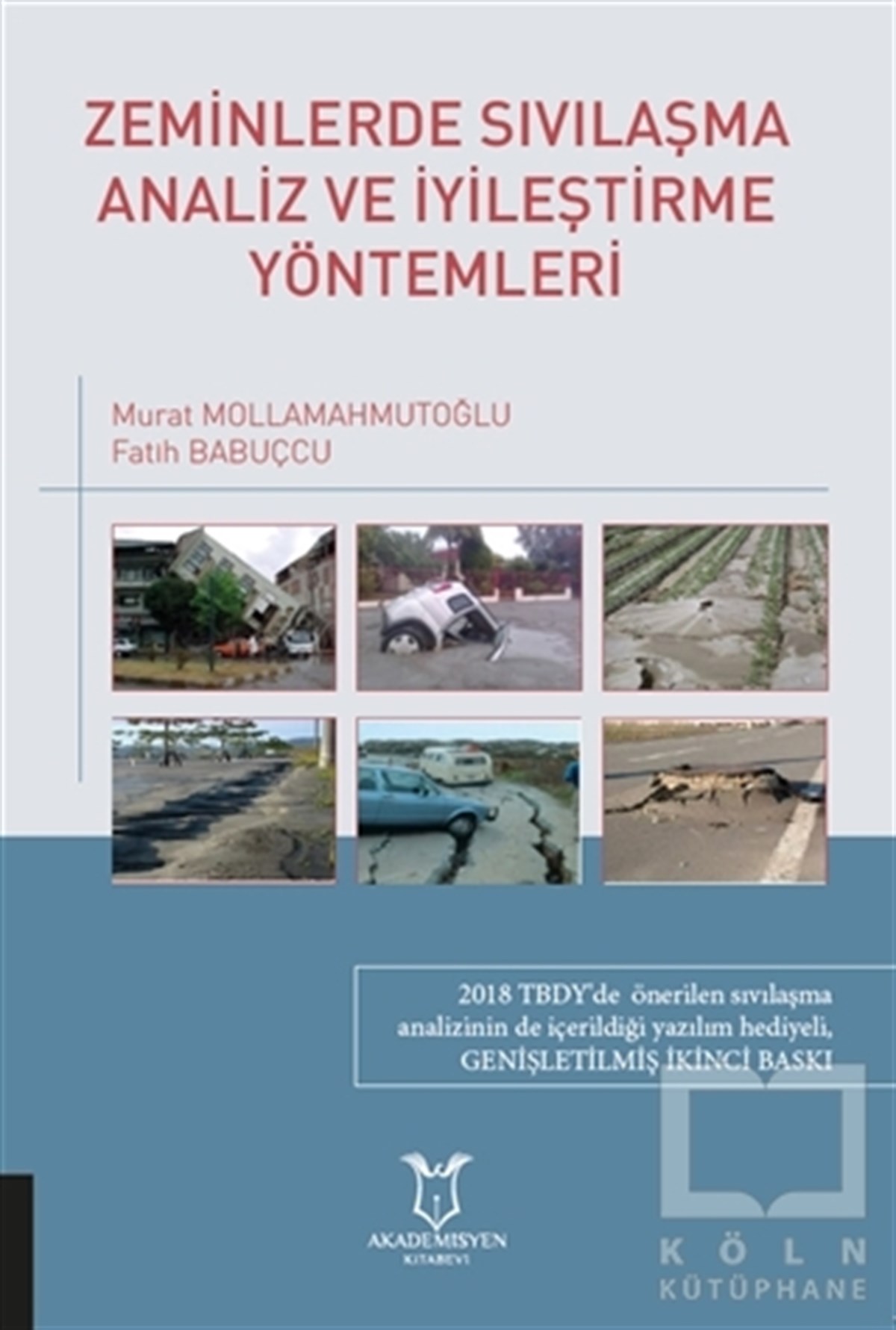 Murat MollamahmutoğluAkademikZeminlerde Sıvılaşma Analiz ve İyileştirme Yöntemleri