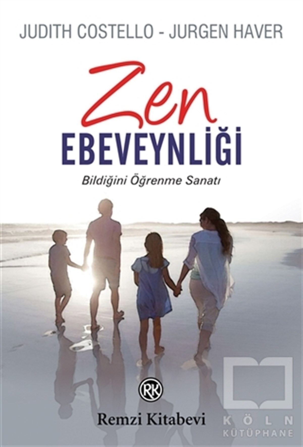 Judith CostelloBaşvuru KitaplarıZen Ebeveynliği