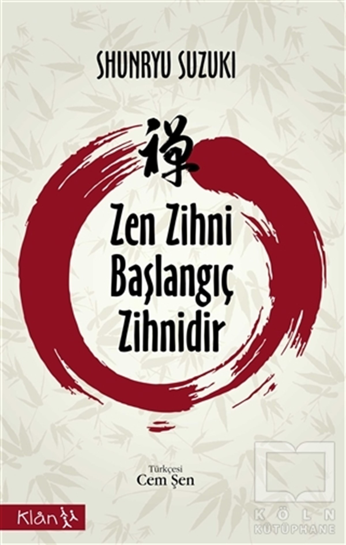 Shunryu SuzukiKişisel GelişimZen Zihni Başlangıç Zihnidir
