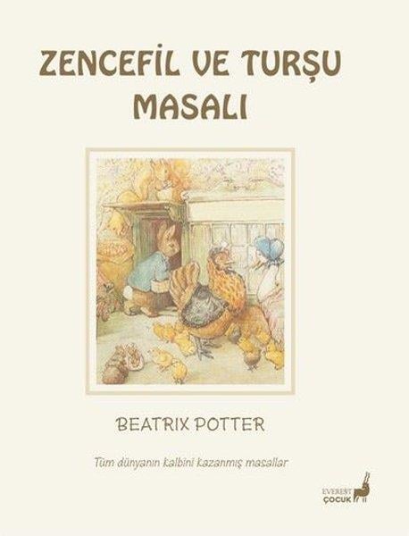 Beatrix PotterÇocuk Gençlik RomanlarıZencefil ve Turşu Masalı - Tüm Dünyanın Kalbini Kazanmış Masallar
