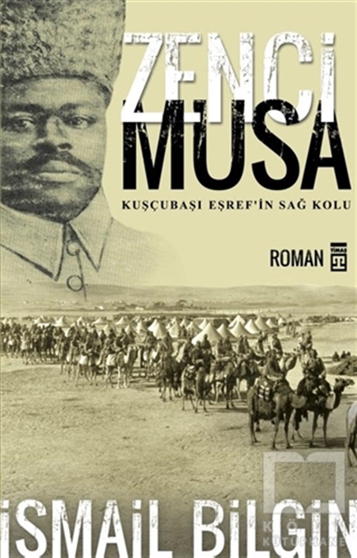 İsmail BilginTarihsel RomanlarZenci Musa