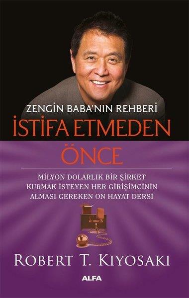 Robert T. KiyosakiBorsa KitaplarıZengin Baba'nın Rehberi - İstifa Etmeden Önce