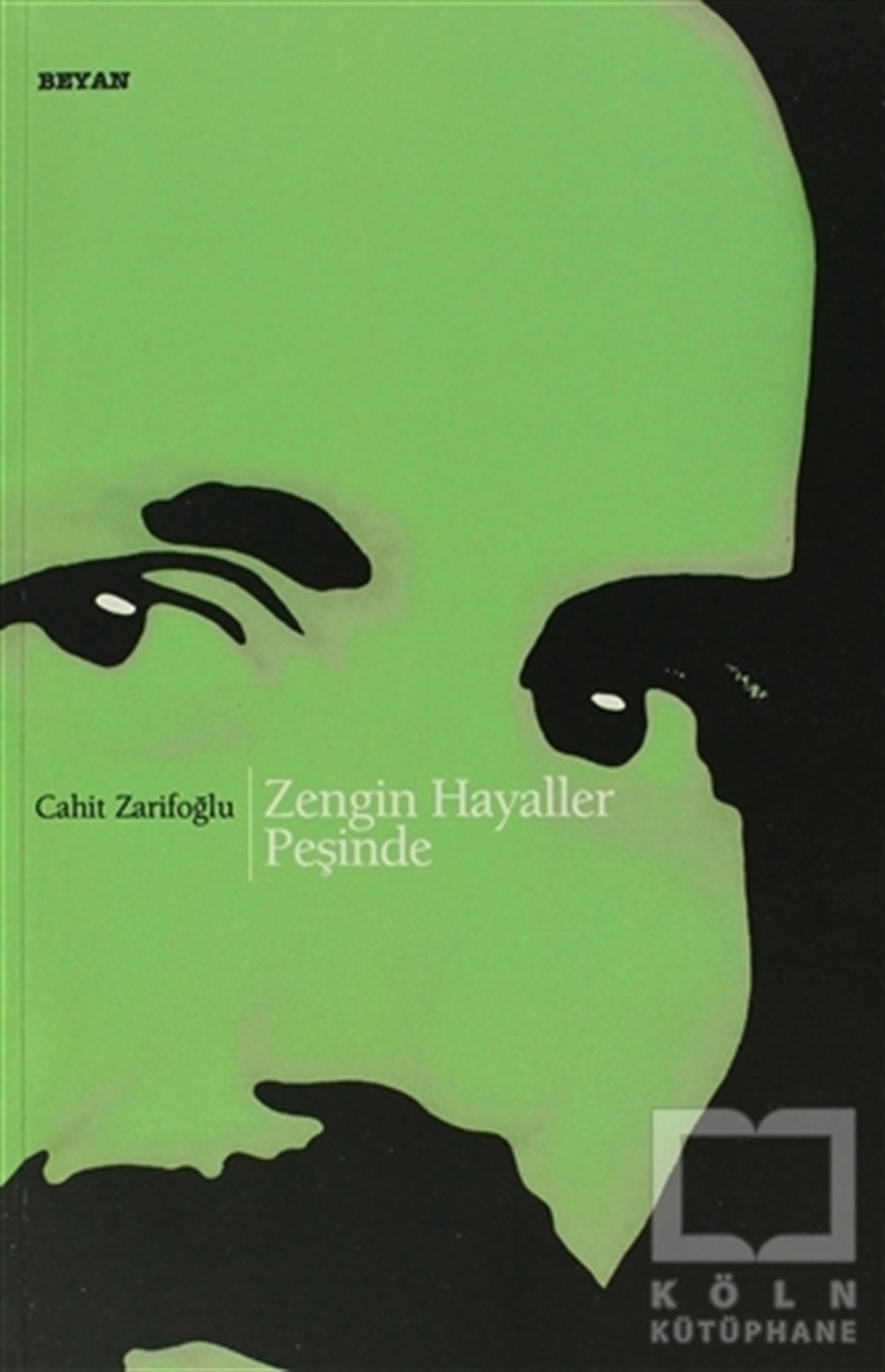 Cahit ZarifoğluDenemeZengin Hayaller Peşinde