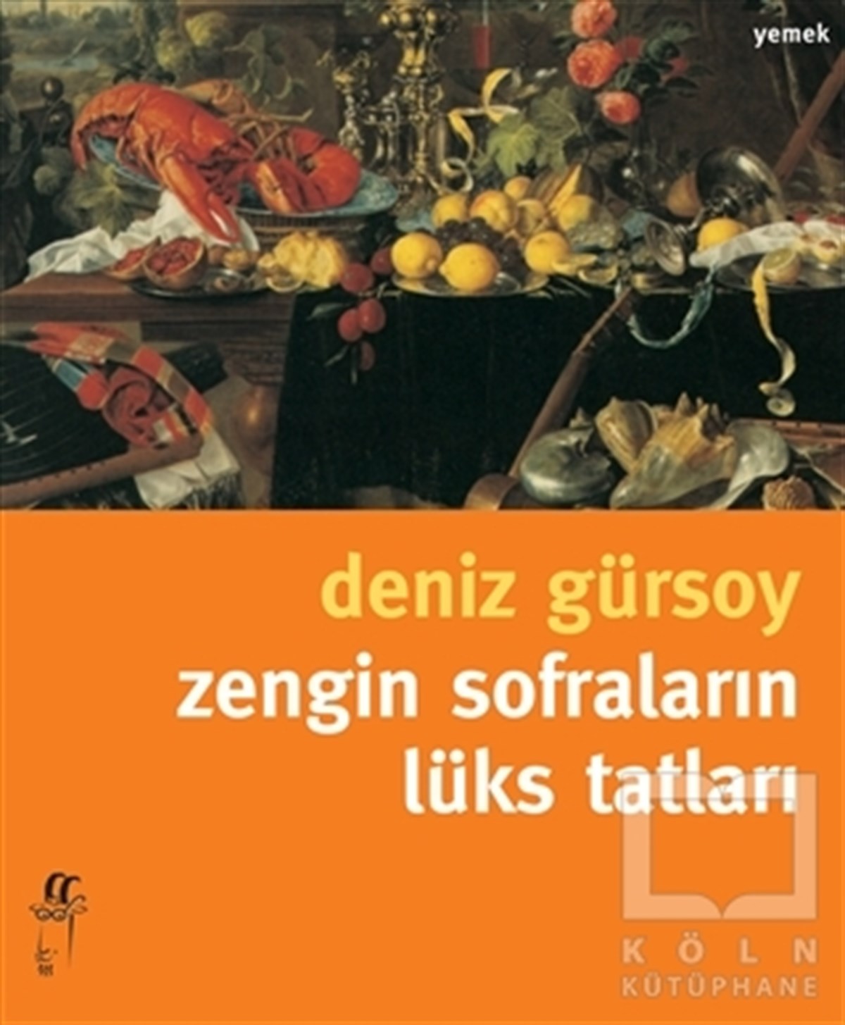 Deniz GürsoyDünya MutfağıZengin Sofraların Lüks Tatları