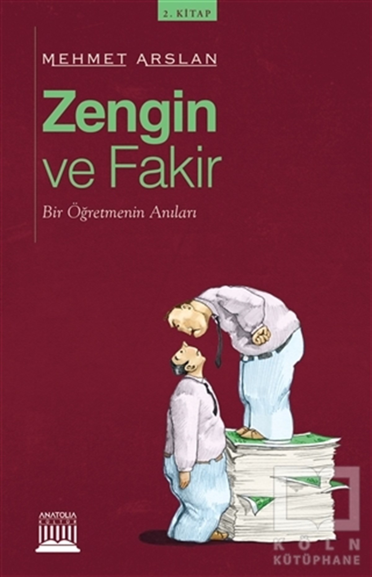 Mehmet ArslanAnı & Mektup & Günlük KitaplarıZengin ve Fakir