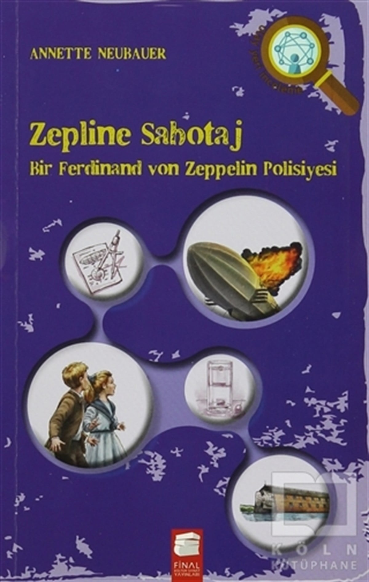 Annette NeubauerPolisiyeZepline Sabotaj