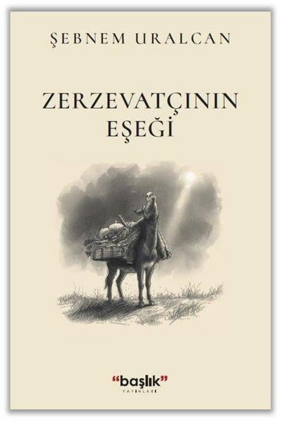 Şebnem UralcanTürk RomaniZerzevatçının Eşeği