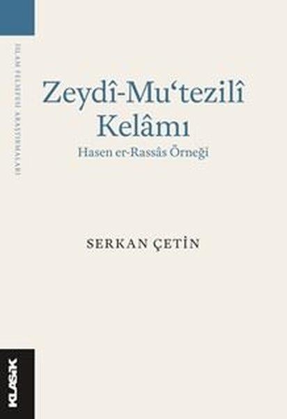 Serkan Çetinİslami KitaplarZeydi-Mu'tezili Kelamı: Hasen er-Rassas Örneği