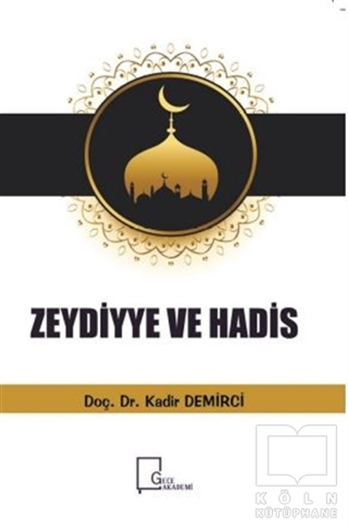 Kadir DemirciMeal-Tefsir-HadisZeydiyye Ve Hadis