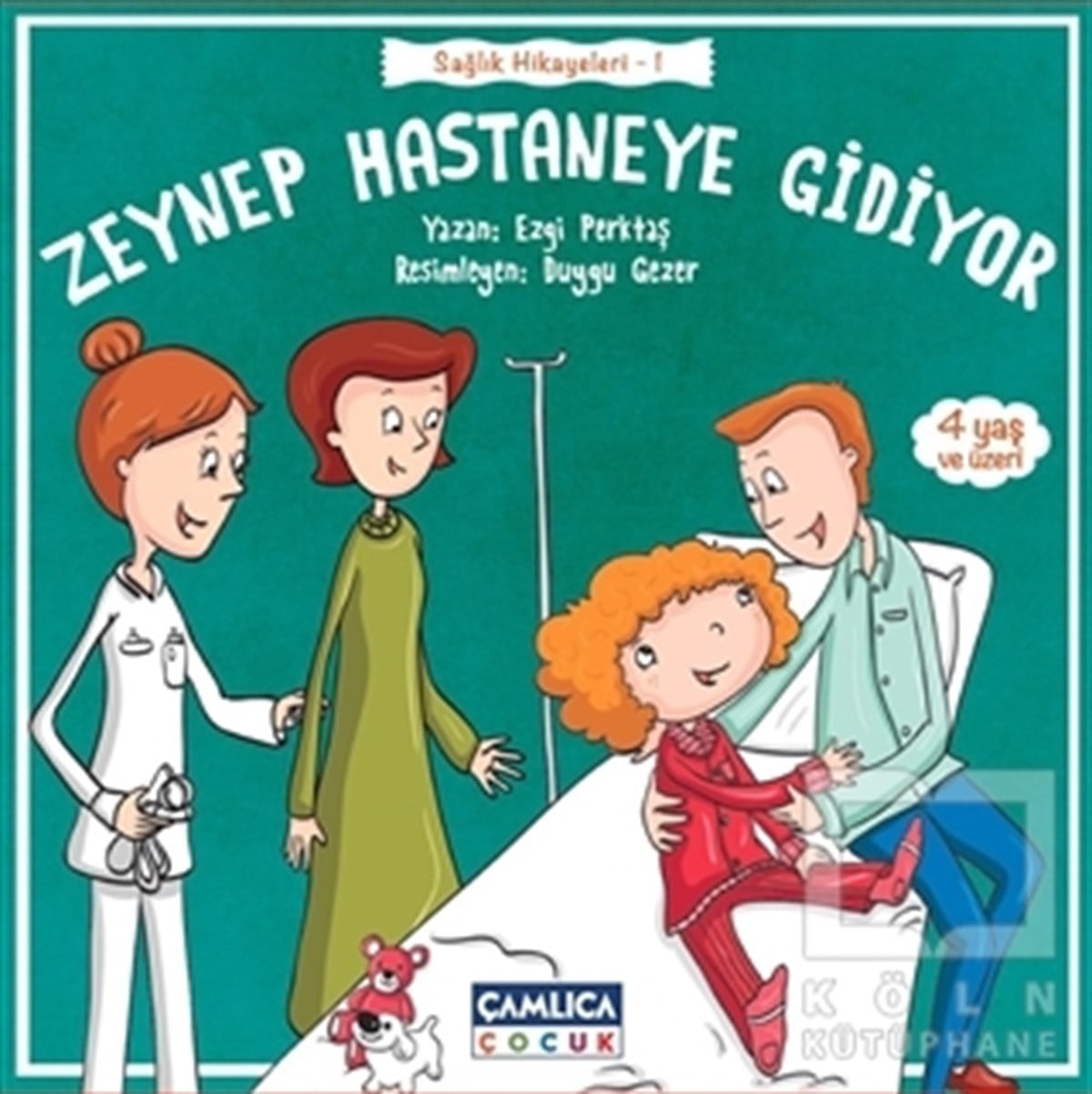 Ezgi PerktaşOkul Öncesi Çocuk KitaplarıZeynep Hastaneye Gidiyor