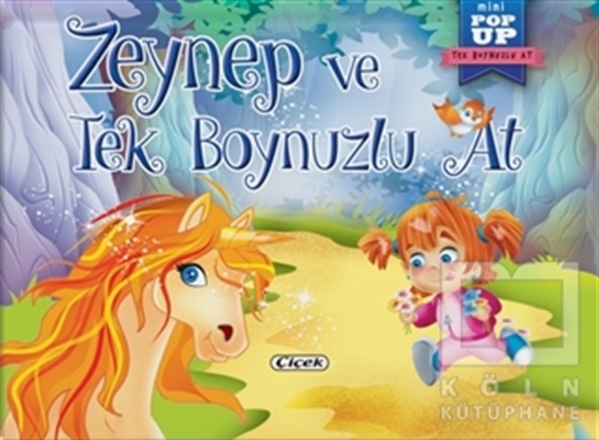 KolektifÇocuk Hikaye KitaplarıZeynep ve Tek Boynuzlu At