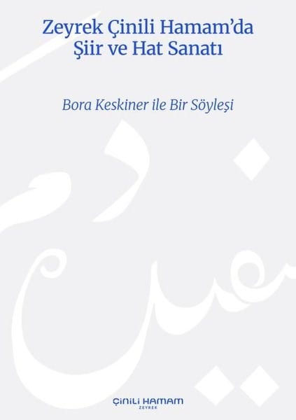 KolektifSanat Kuramı KitaplarıZeyrek Çinili Hamam'da Şiir ve Hat Sanatı - Bora Keskiner İle Bir Söyleşi
