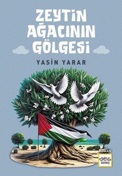 Yasin YararÇocuk Gençlik RomanlarıZeytin Ağacının Gölgesi