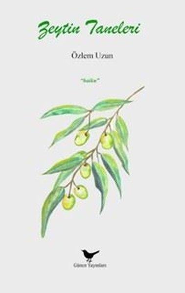 Özlem UzunTürk ŞiiriZeytin Taneleri