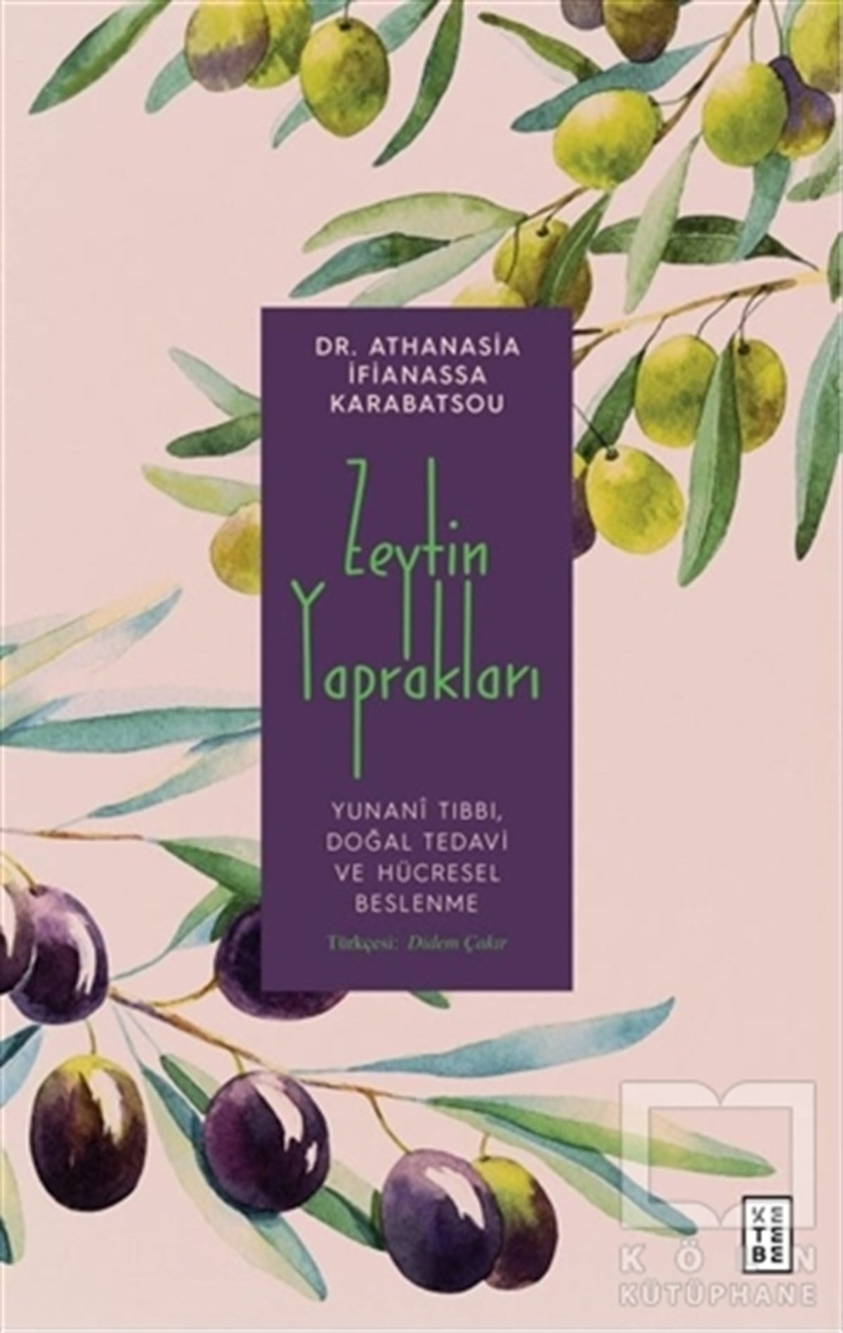 Athanasia İfianassa KarabatsouBeslenme Kitapları & Diyet KitaplarıZeytin Yaprakları