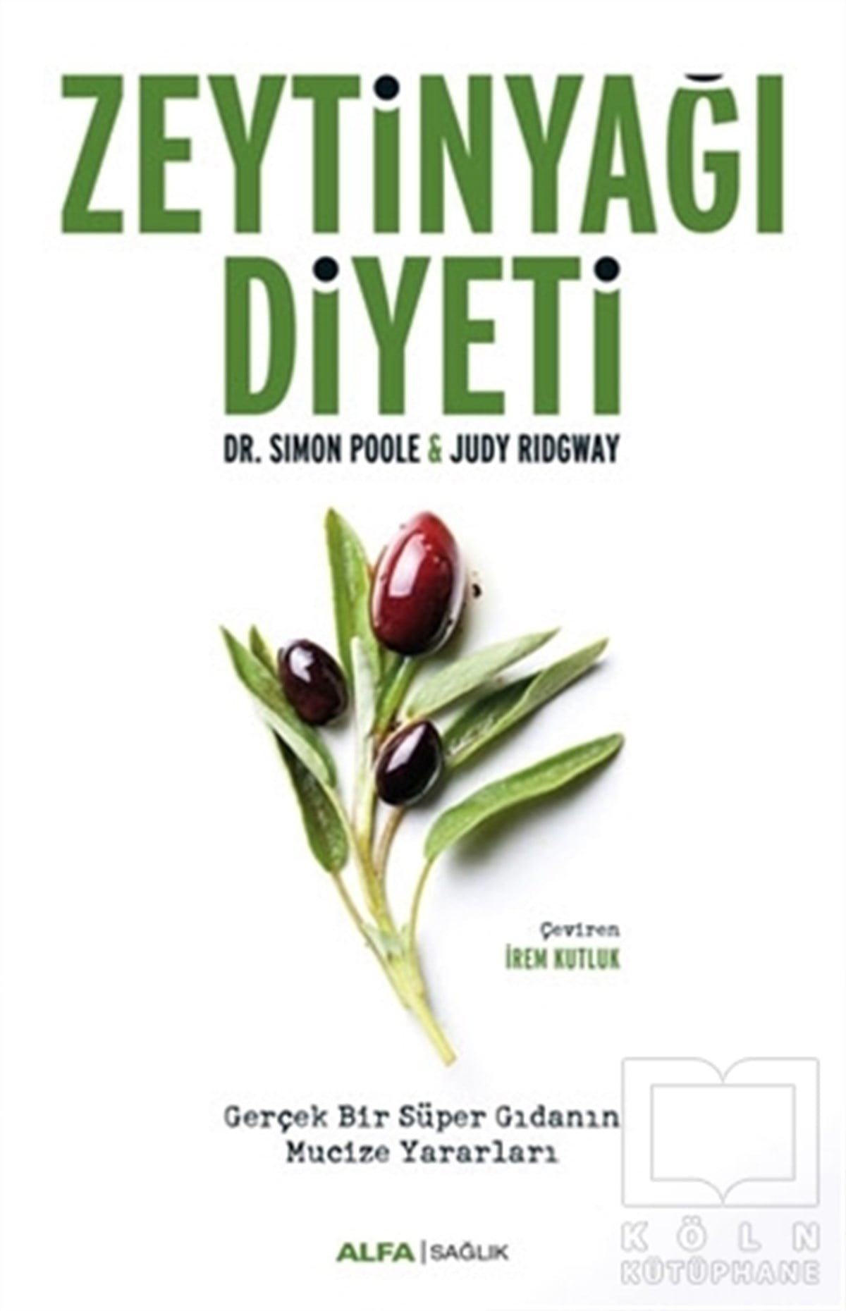 Simon PooleBeslenme ve DiyetZeytinyağı Diyeti