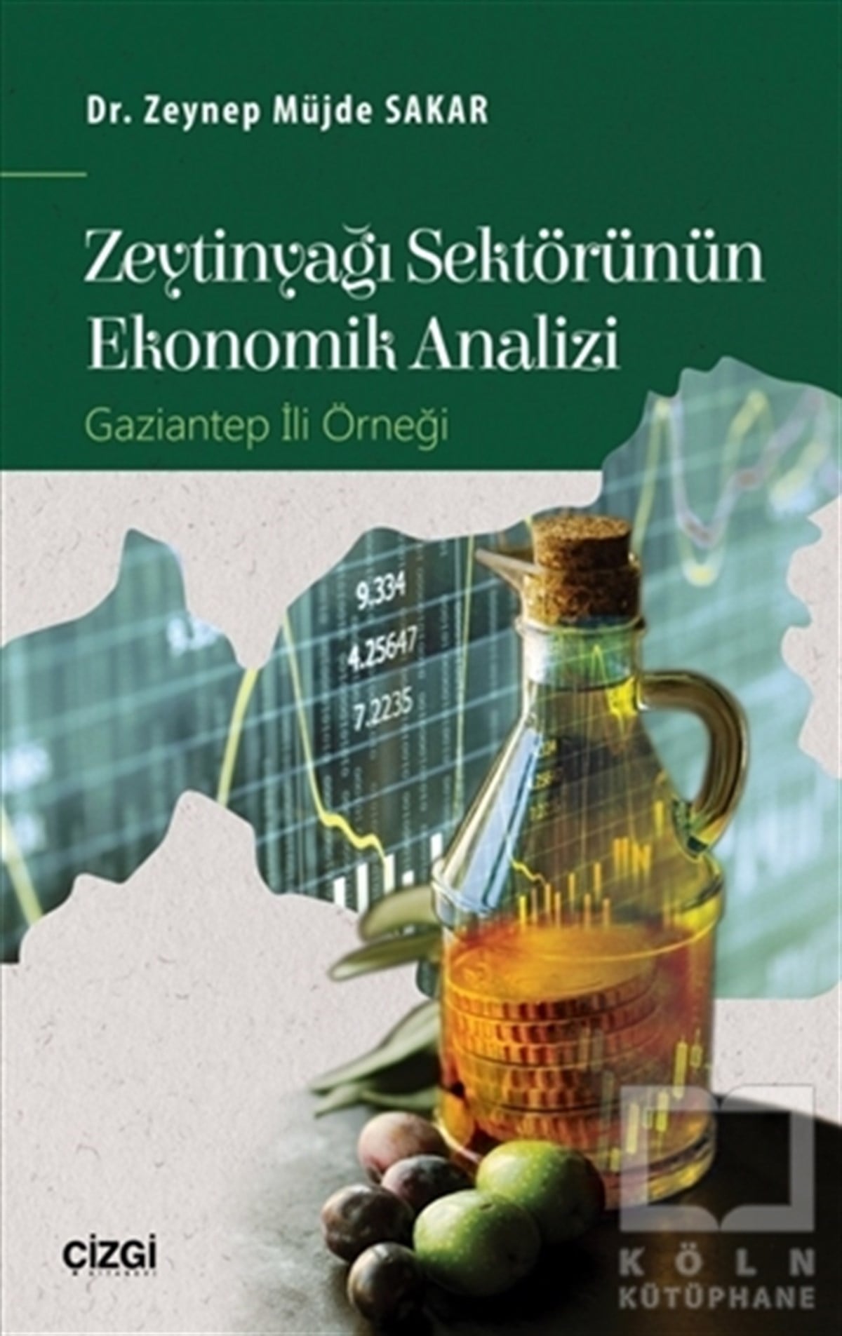 Zeynep Müjde SakarDiğerZeytinyağı Sektörünün Ekonomik Analizi