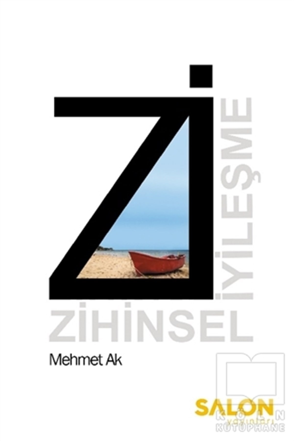 Mehmet AkRomanZi: Zihinsel İyileşme