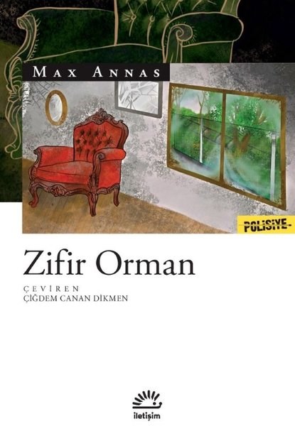 Max AnnasPolisiye Romanlar & Cinayet RomanlarıZifir Orman