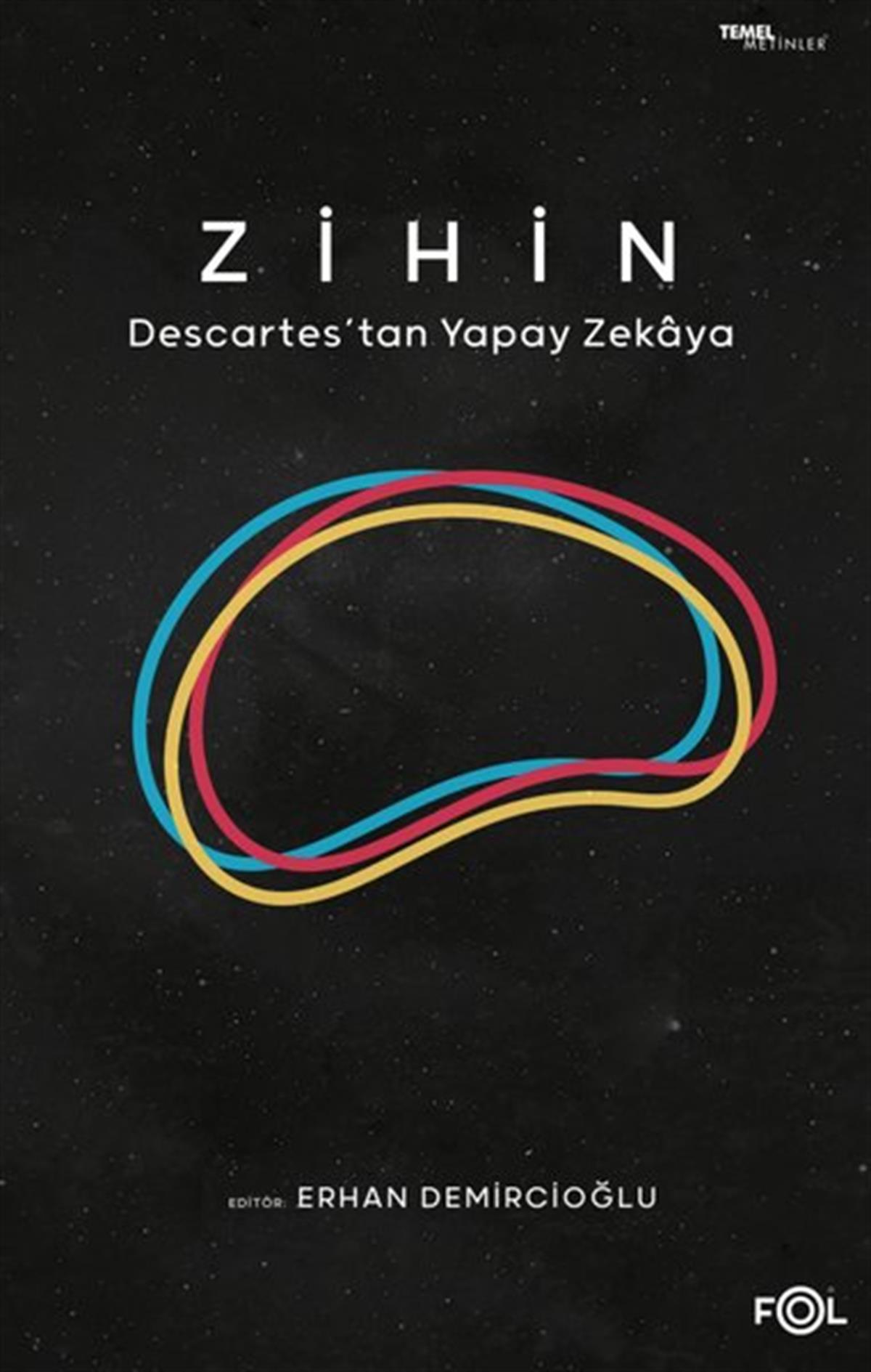 KolektifFelsefe BilimiZihin - Descartes'tan Yapay Zekaya
