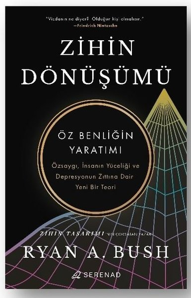 Ryan J. BushPsikoloji KitaplarıZihin Dönüşümü - Öz Benliğin Yaratımı