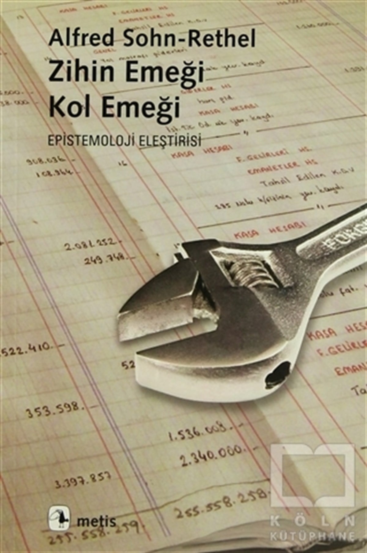 Alfred Sohn-RethelSiyaset FelsefesiZihin Emeği, Kol Emeği