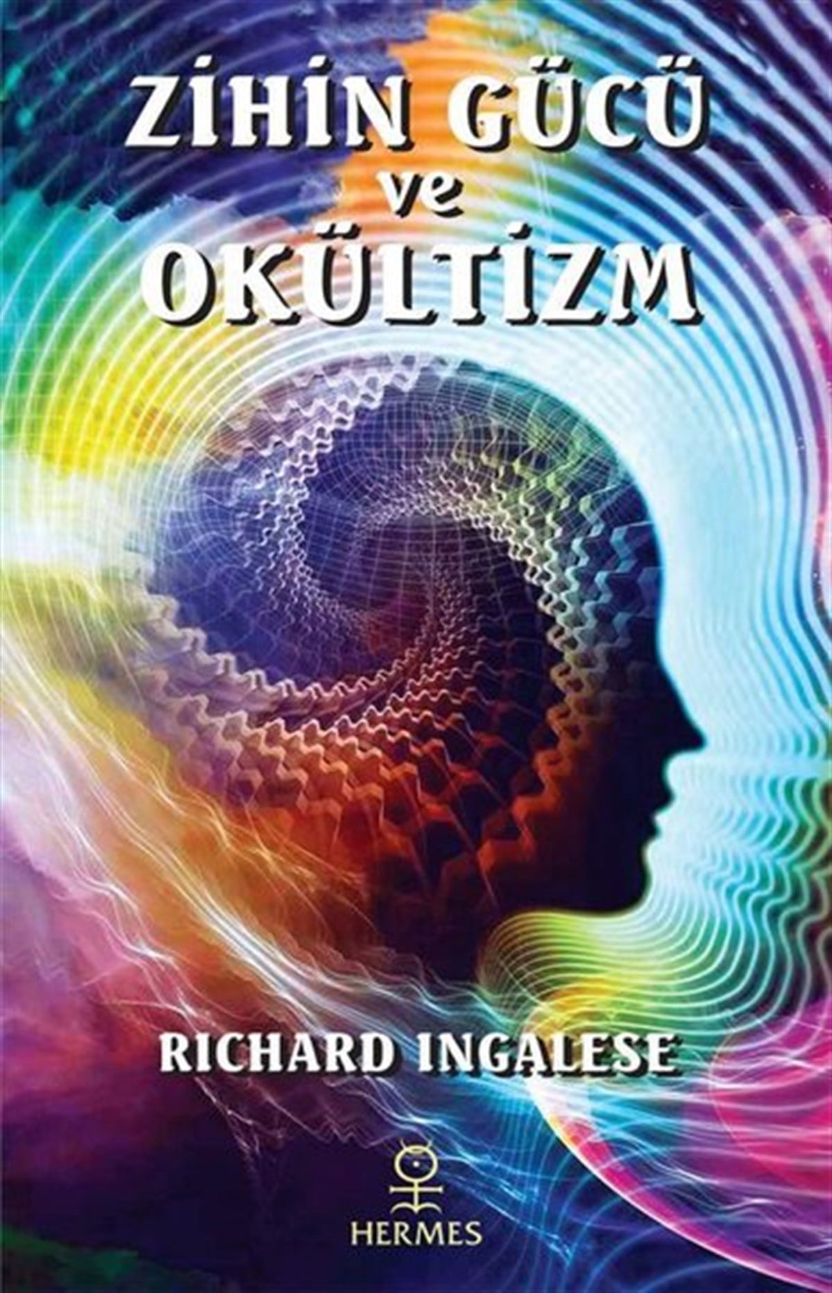 Richard İngaleseParapsikoloji KitaplarıZihin Gücü ve Okültizm