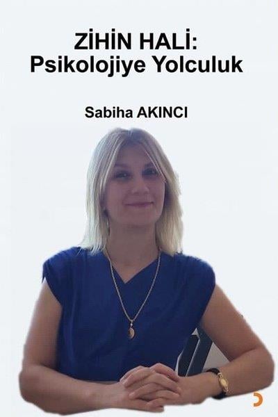 Sabiha AkıncıPsikoloji KitaplarıZihin Hali: Psikolojiye Yolculuk