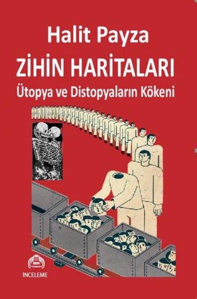 Halit PayzaEleştiri & Kuram & İnceleme KitaplarıZihin Haritaları Ütopya ve Distopyaların Kökeni