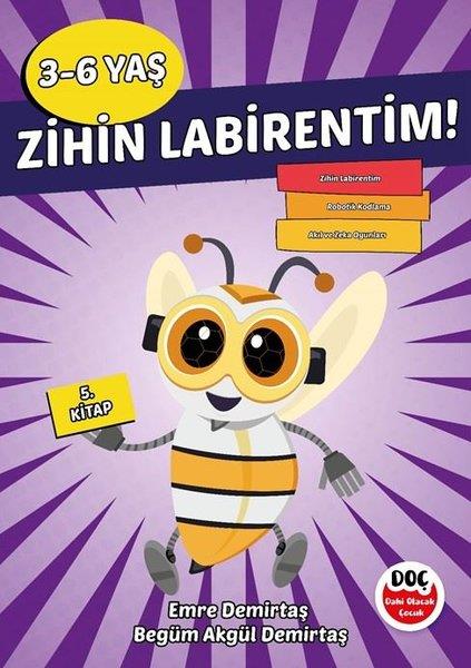 Begüm Akgül DemirtaşEtkinlik KitaplarıZihin Labirentim! 3 - 6 yaş 5. Kitap