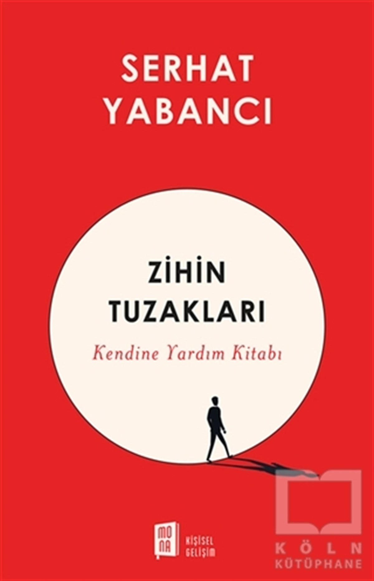 Serhat YabancıKişisel Gelişim KitaplarıZihin Tuzakları