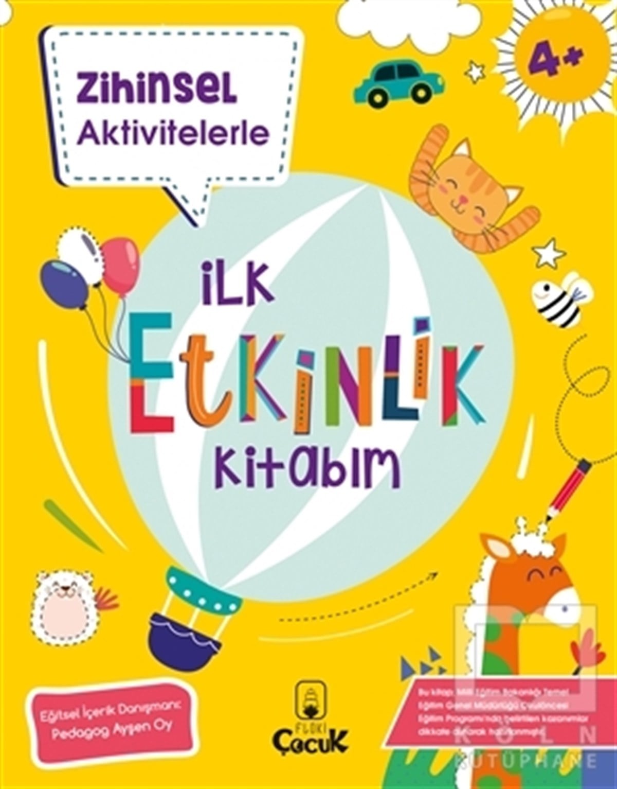 KolektifEtkinlik KitaplarıZihinsel Aktivitelerle İlk Etkinlik Kitabım
