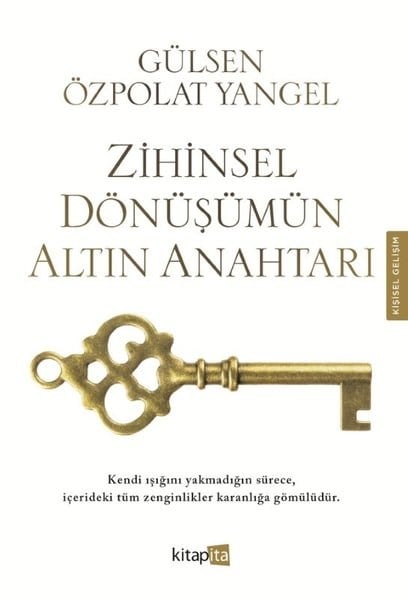 Gülsen Özpolat YangelKişisel Gelişim KitaplarıZihinsel Dönüşümün Altın Anahtarı